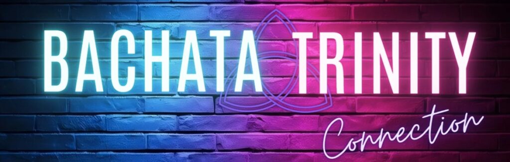 Bachata Trinity - Connection 2027 in Nurnberg