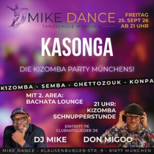 Mike Dance prasentiert KASONGA - Die Kizomba Party Munchens!