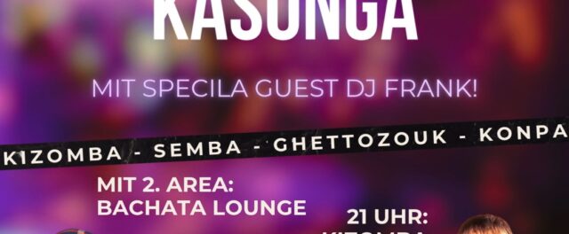 Mike Dance prasentiert KASONGA - Die Kizomba Party Munchens!